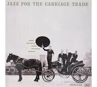 George Wallington Quintet - Jazz For The Carriage Trade [VINYL]