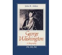 George Washington: A Biography (Southern Biography Series)