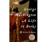 George Washington: A Life in Books