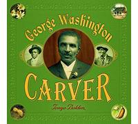 George Washington Carver: A Picture Book Biography