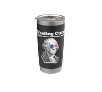 George Washington Feeling Cute Might Start a Revolution Stainless Steel Insulated Tumbler