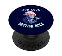 George Washington Gift: Too Cool for British Rule PopSockets Grip and Stand for Phones and Tablets