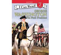 George Washington: The First President (I Can Read Level 2)