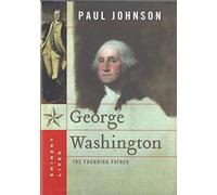 George Washington: The Founding Father (Eminent Lives)