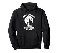 George Washington TOO COOL FOR BRITISH RULE July 4th Pullover Hoodie