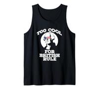 George Washington Too Cool for British Rule July 4th Tank Top