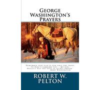 George Washington's Prayers: Volume 1