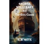 GEORGE WELLCRAFT: The Soul Cages