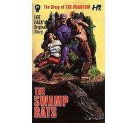 George Wilson - The Phantom: The Complete Avon Novels: Volume 11 The Swamp Rats! (PHANTOM COMP AVON NOVELS)