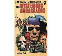 George Wilson - The Phantom: The Complete Avon Novels: Volume #6 The Mysterious Ambassador (PHANTOM COMP AVON NOVELS)