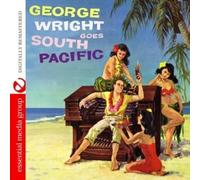 George Wright - George Wright Goes South Pacific