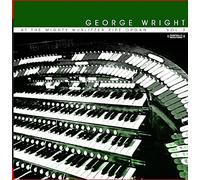 George Wright - More George Wright At The Mighty Wurlitzer Pipe Organ Vol. 3 (Digitally Remastered)