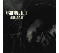 GEORGE YANAGI - Night Owl Club