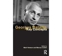 Georges Bataille: Key Concepts