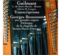 Georges Bessonnet aux grandes orgues de la chapell - Transcriptions