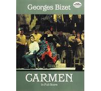 Georges Bizet Carmen Opera: Full Score (Dover Opera Scores)
