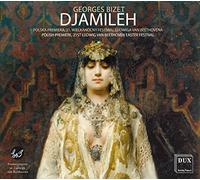Georges Bizet - Georges Bizet: Djamileh