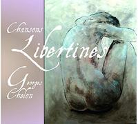 Georges Chelon - Georges Chelon - Chelon Chansons Libertines