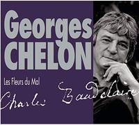 Georges Chelon - Georges Chelon - Fleurs Du Mal (Les)