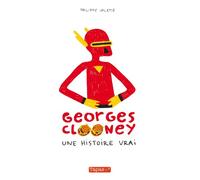 Georges Clooney T01: Une histoire vrai