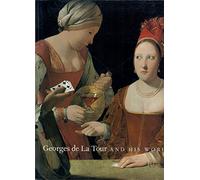 Georges De LA Tour and His World