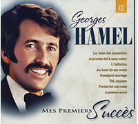 Georges Hamel - Mes Premiers Succes