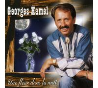 Georges Hamel - Une Fleur Dans La Nuit