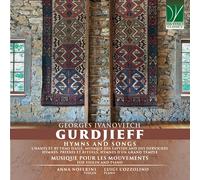 Georges Ivanovitch Gurdjieff: Hymns and Songs, Music for the Movements, For