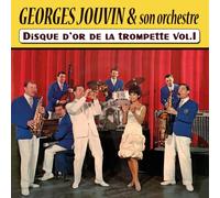 Georges Jouvin - Georges Jouvin et son orchestre : Disque d'or de la trompette vol.1