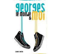 Georges, le monde et moi