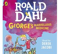 George's Marvellous Medicine: (Unabridged edition)