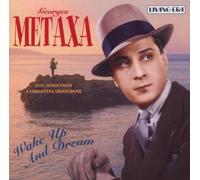 Georges Metaxa - Wake Up And Dream - Love Songs From A Forgotten Troubadour