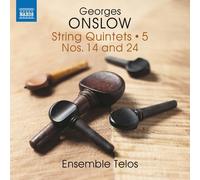 Ensemble Telos - Georges Onslow: String Quintets, Vol. 5 Nos. 14 & 24 - CD - NAXOS