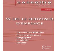 Georges Perec Fiche de lecture W ou le Souvenir d'enfance de Perec (Analyse Georges Perec Multicolor