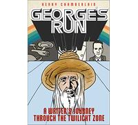 George's Run: A Writer's Journey through the Twilight Zone