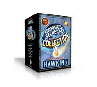 George's Secret Key Complete Hardcover Collection (Boxed Set): George's Secret Key to the Universe; George's Cosmic Treasure Hunt; George and the Big ... the Blue Moon; George and the Ship of Time