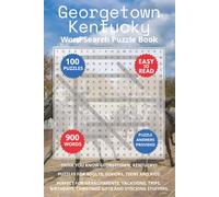 Georgetown Kentucky Word Search Puzzle Book: Think you know Georgetown, Kentucky? Puzzles for Adults, Seniors, Teens and Kids. Perfect for ... (Cities of Kentucky Word Search Books)