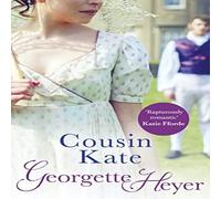 Georgette Heyer Cousin Kate : Gossip, scandal & an unforgettable Regency romance Georgette Heyer Multicolor