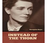 Georgette Heyer Instead of the Thorn N/A Book Georgette Heyer Multicolor