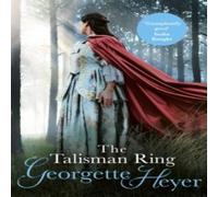 Georgette Heyer The Talisman Ring : Gossip, scandal & an unforgettable Regency Georgette Heyer Multicolor