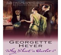 Georgette Heyer Why Shoot a Butler? Paperback Book Georgette Heyer Multicolor