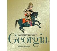 Georgia - A Cultural Journey Through the Wardrop Collection