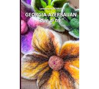 GEORGIA-AZERBAIJAN, "due di tre" (VadoInGiro)