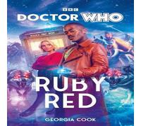 Georgia Cook Doctor Who: Ruby Red Hardback Book Georgia Cook Multicolor