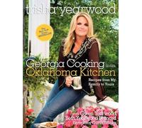 Georgia Cooking in an Oklahoma Kitchen: Recipes from My Family to Yours