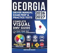 Georgia DDS Driver Manual, Exam Prep & Practice Tests: Complete Visual DMV Guide with 200 Questions and Answers for Permit and License Tests (FULL COLOR)