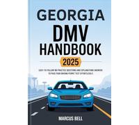 Georgia DMV HandBook 2025: Easy-to-Follow 160 Practice Questions and Explanations Answers to Pass Your Driving Permit Test Effortlessly