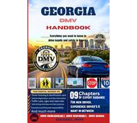 Georgia dmv handbook 2026 -2027: The Complete First-Time Driver's Guide to Getting Your Georgia License, Registering Your Vehicle, and Passing the Written & Road Tests