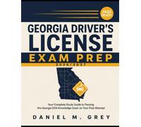 GEORGIA DRIVER'S LICENSE EXAM PREP 2026/2027: Your Complete Study Guide to Passing the Georgia DDS Knowledge Exam on Your First Attempt