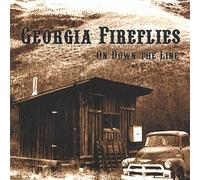Georgia Fireflies - On Down the Line